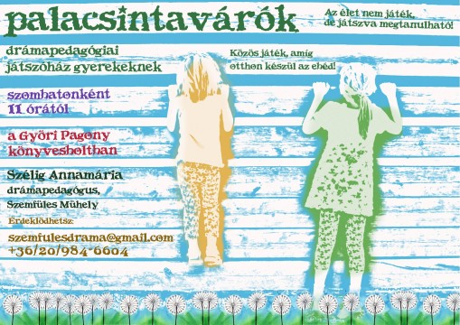   - Palacsintavárók - drámapedagógiai játszóház 4-8 éveseknek