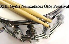   - Győri Nemzetközi Ütős Fesztivál