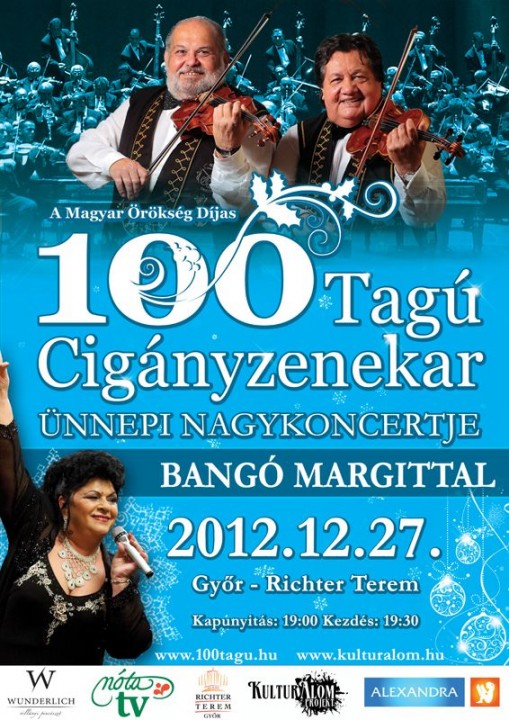   - A 100 Tagú Cigányzenekar Ünnepi Nagykoncertje Bangó Margittal