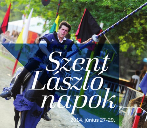 Történelmi fesztivál Győrben lovagkirályunk tiszteletére  - Szent László Napok